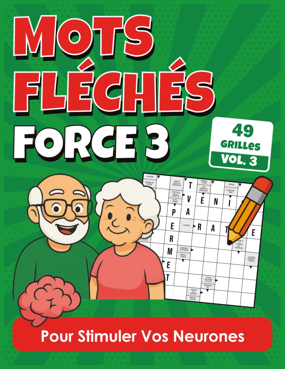 Mots Fléchés Force 3: Enchaînement de 49 grilles complexes pour stimuler vos neurones book