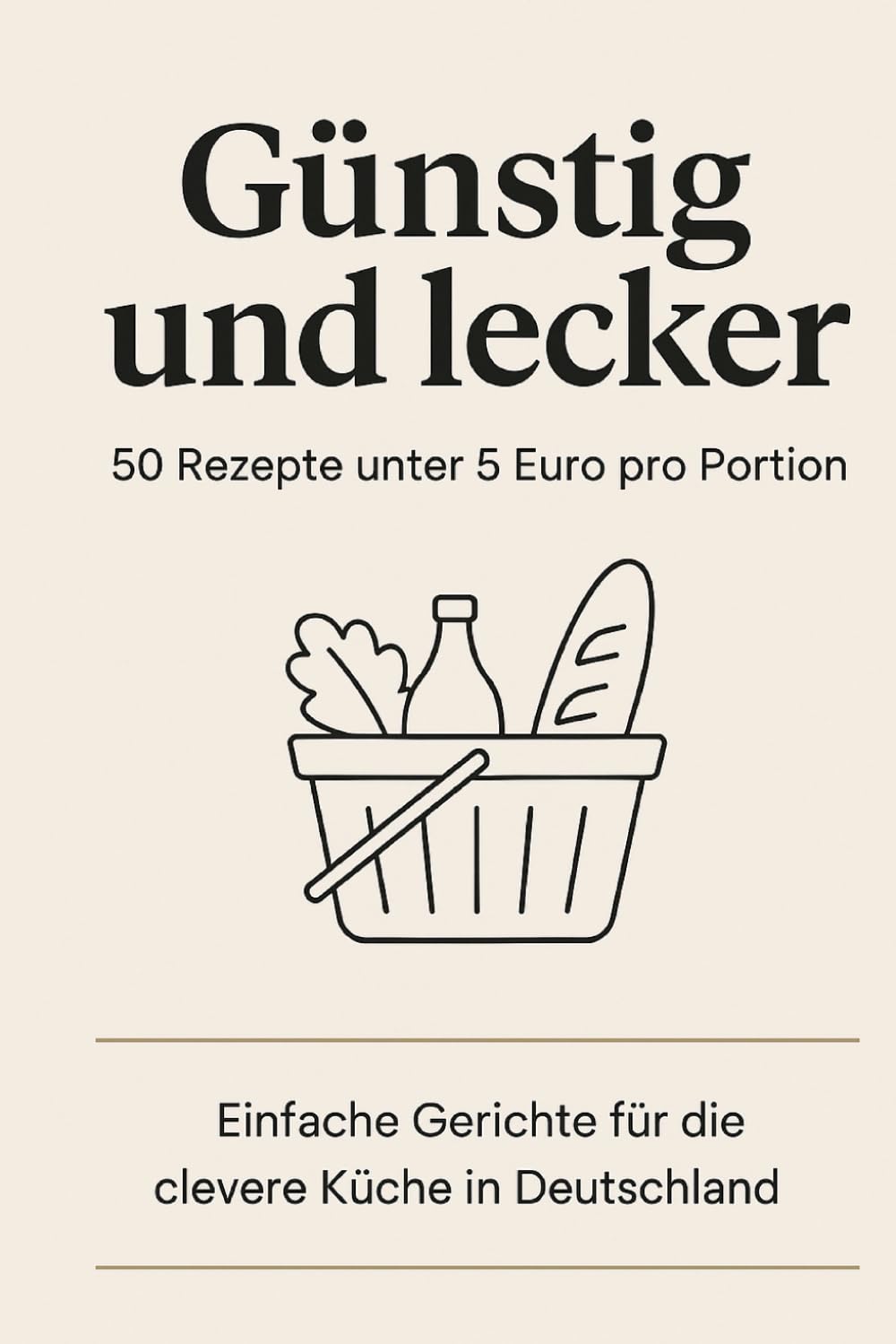 Günstig und lecker: Rezepte unter 5 Euro pro Portion Cooking & Enjoying