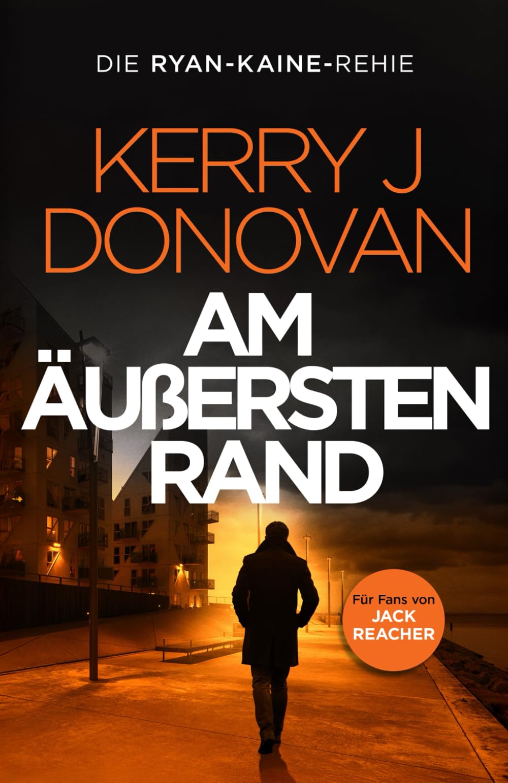 Am äußersten Rand (Die Ryan-Kaine-Reihe, Band 6) Action & Adventure