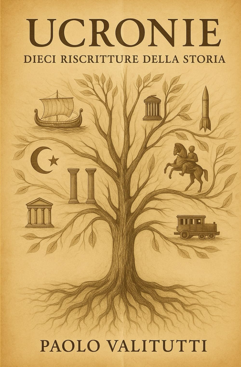Ucronie: Dieci Riscritture della Storia book