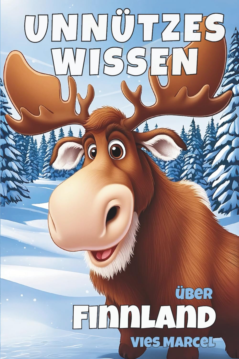 Unnützes Wissen über Finnland (Unnützes Wissen über … - Vies Marcel) Travel Guides