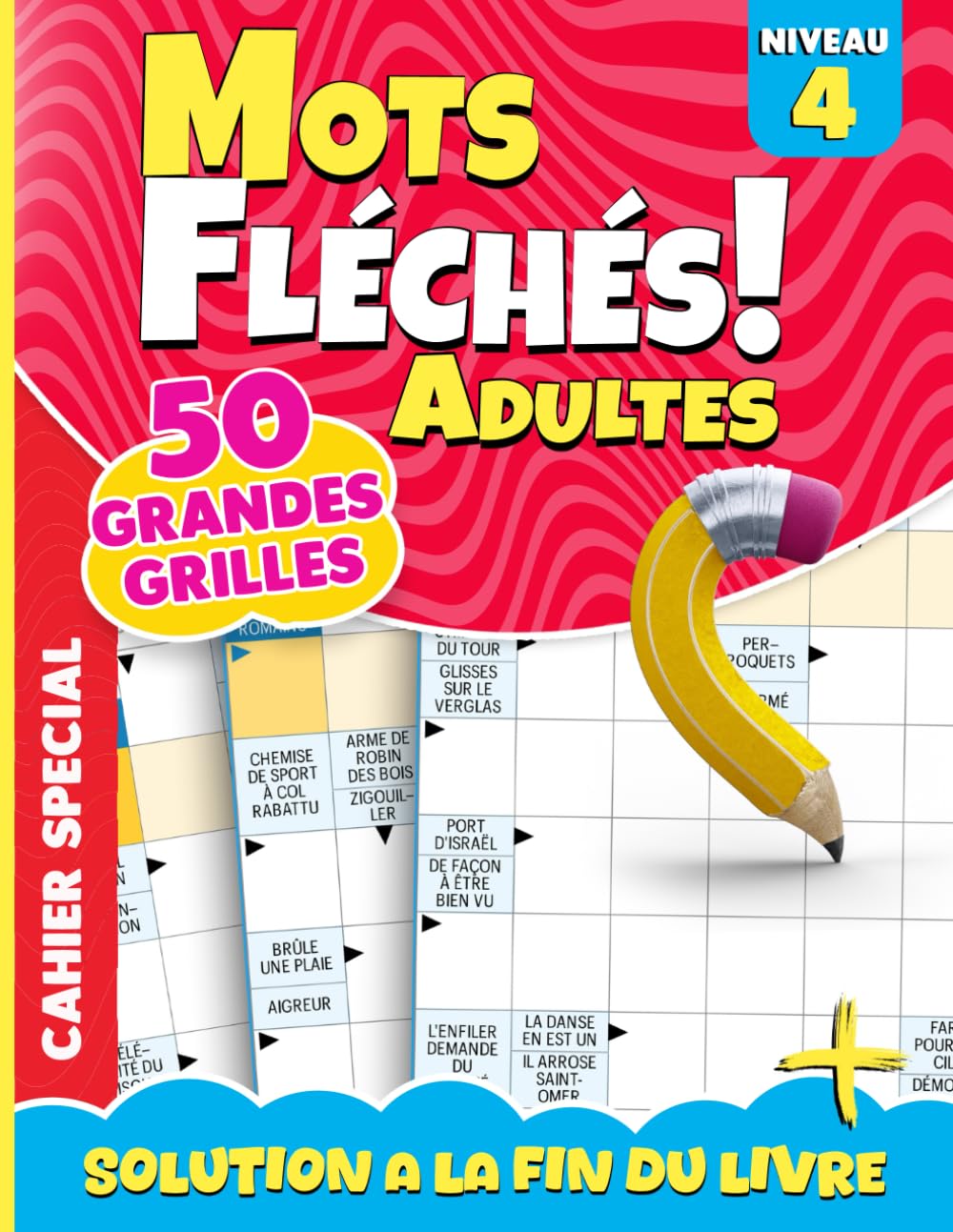 Mots Fléchés Niveau 4: 50 Grilles Corsées pour Experts – Série Cerveau - Le niveau ultime pour les fans de jeux de lettres book