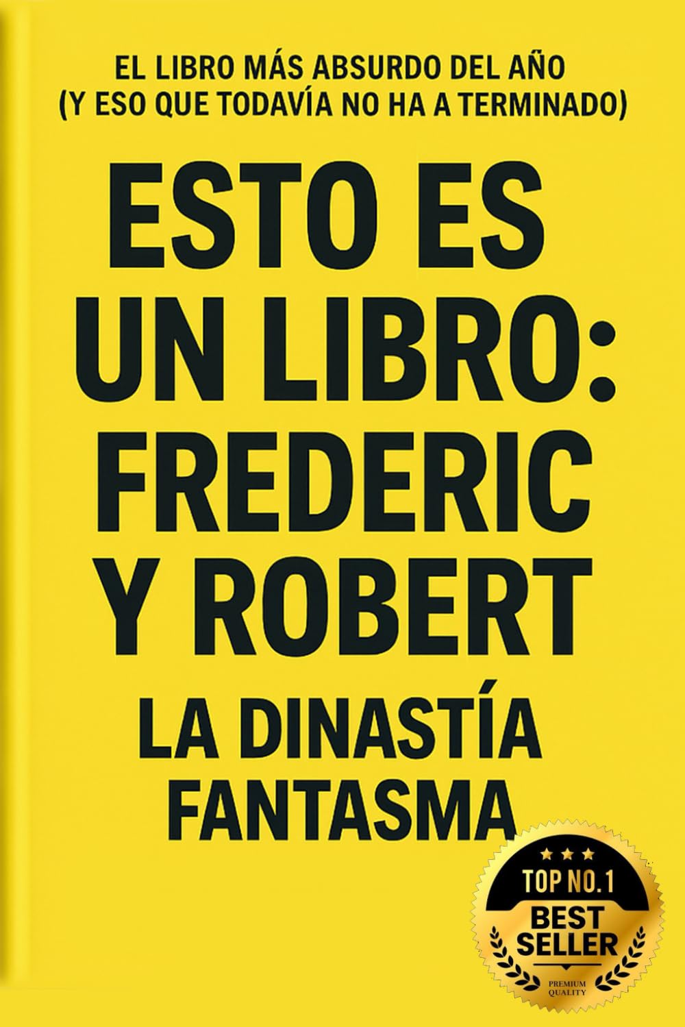 ESTO ES UN LIBRO: FREDERIC Y ROBERT: La Dinastía Fantasma book