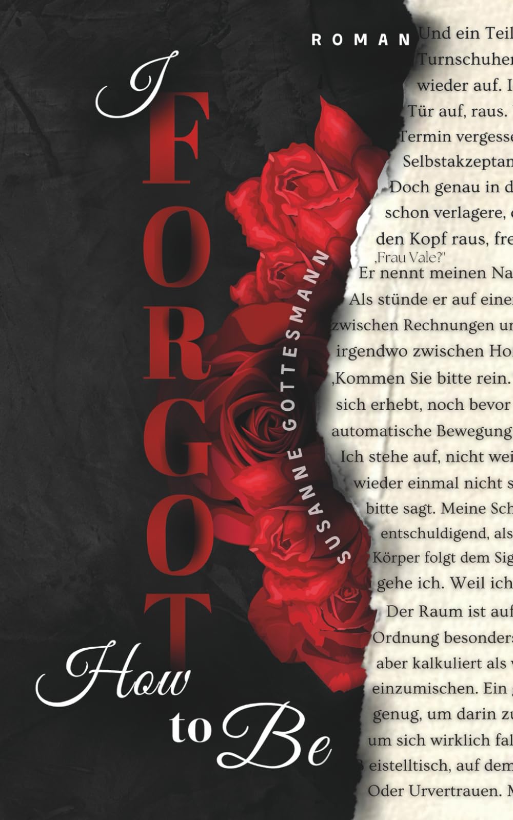 I Forgot How to Be: Wenn das Leben brennt – und du trotzdem den Aschenbecher suchst Contemporary literature
