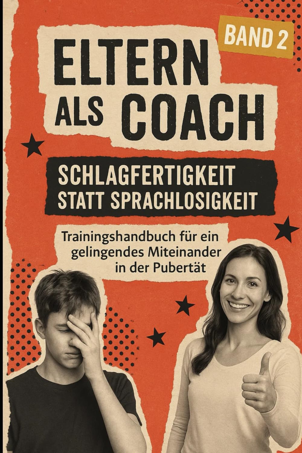 Eltern als Coach: Band 2: Schlagfertig statt sprachlos book
