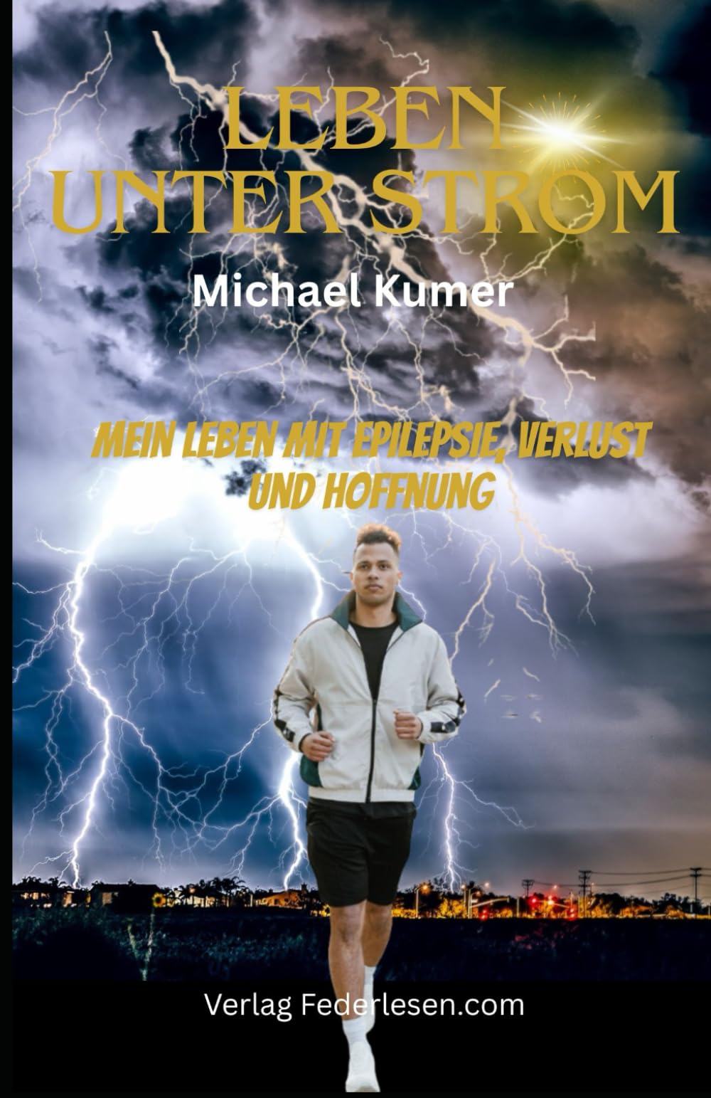 Leben unter Strom: Mein Leben mit Epilepsie, Verlust und Hoffnung book