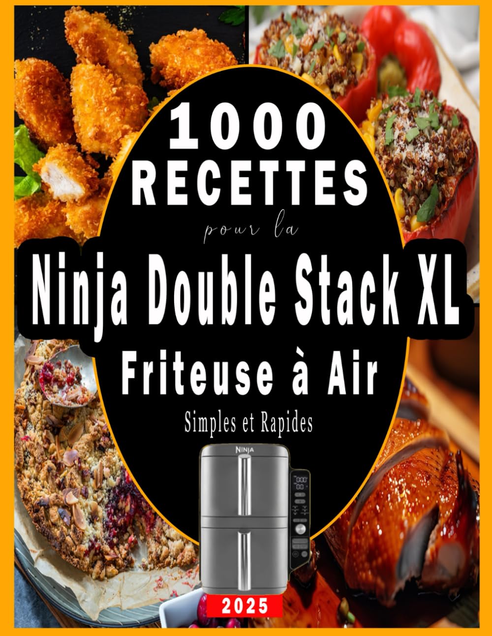 1000 Recettes Simples et Rapides pour la Ninja Double Stack XL Friteuse à Air Cooking & Enjoying
