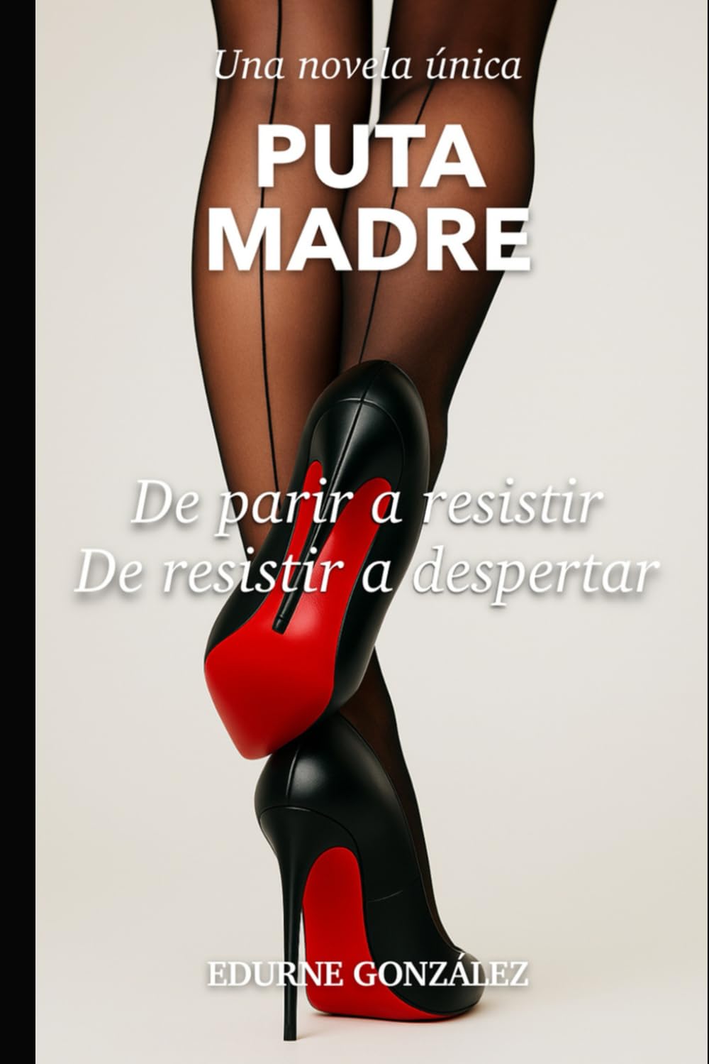 Puta Madre: De parir a resistir. De resistir a despertar book