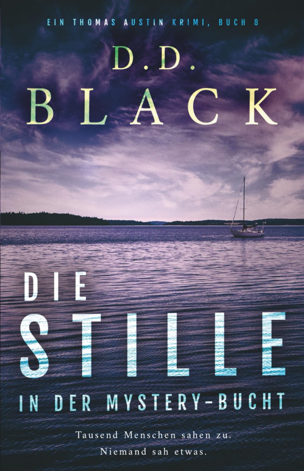 Die Stille in der Mystery-Bucht (Ein Thomas Austin Krimi-Thriller, Band 8) Contemporary literature