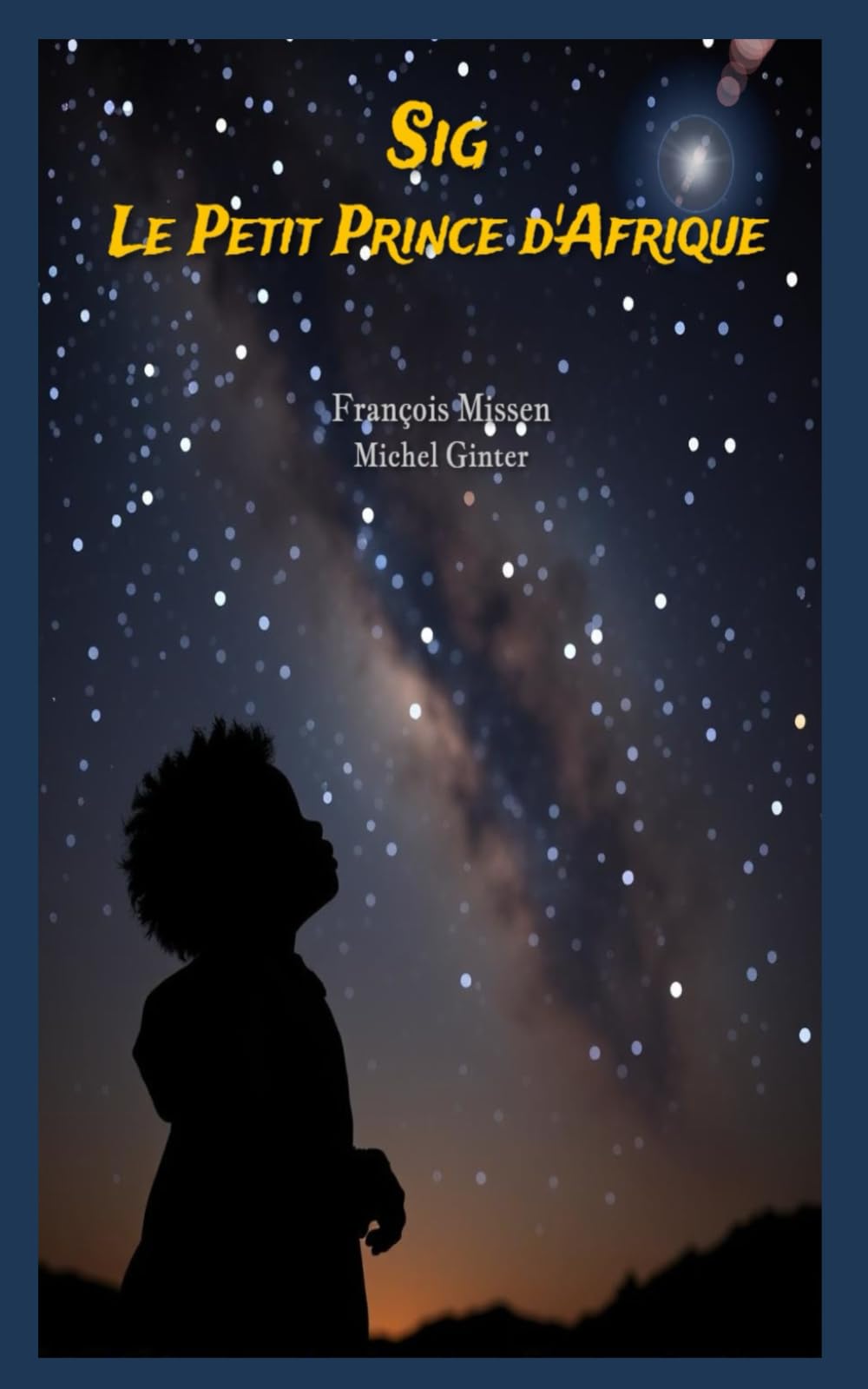 Sig Le Petit Prince d'Afrique (François Missen, Band 2) Fiction