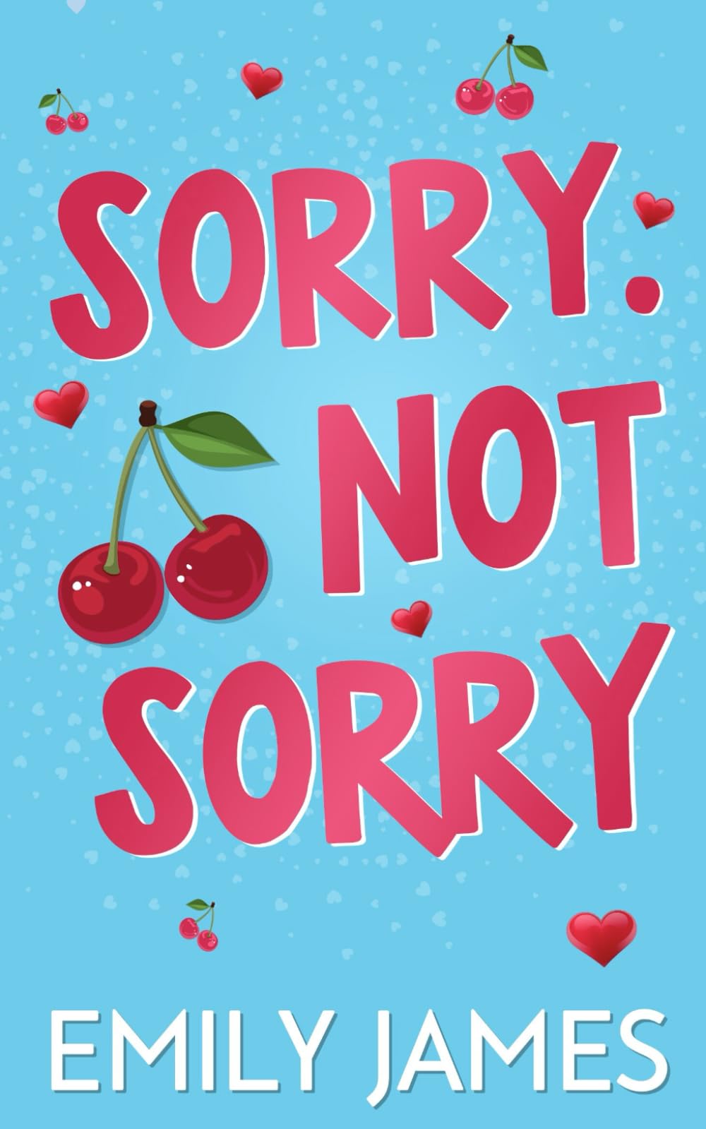 Sorry. Not Sorry: Un roman comique romantique avec un père célibataire milliardaire et une différence d’âge. (Les Milliardaires de Blingwood - Version française, Band 1) Contemporary Romance