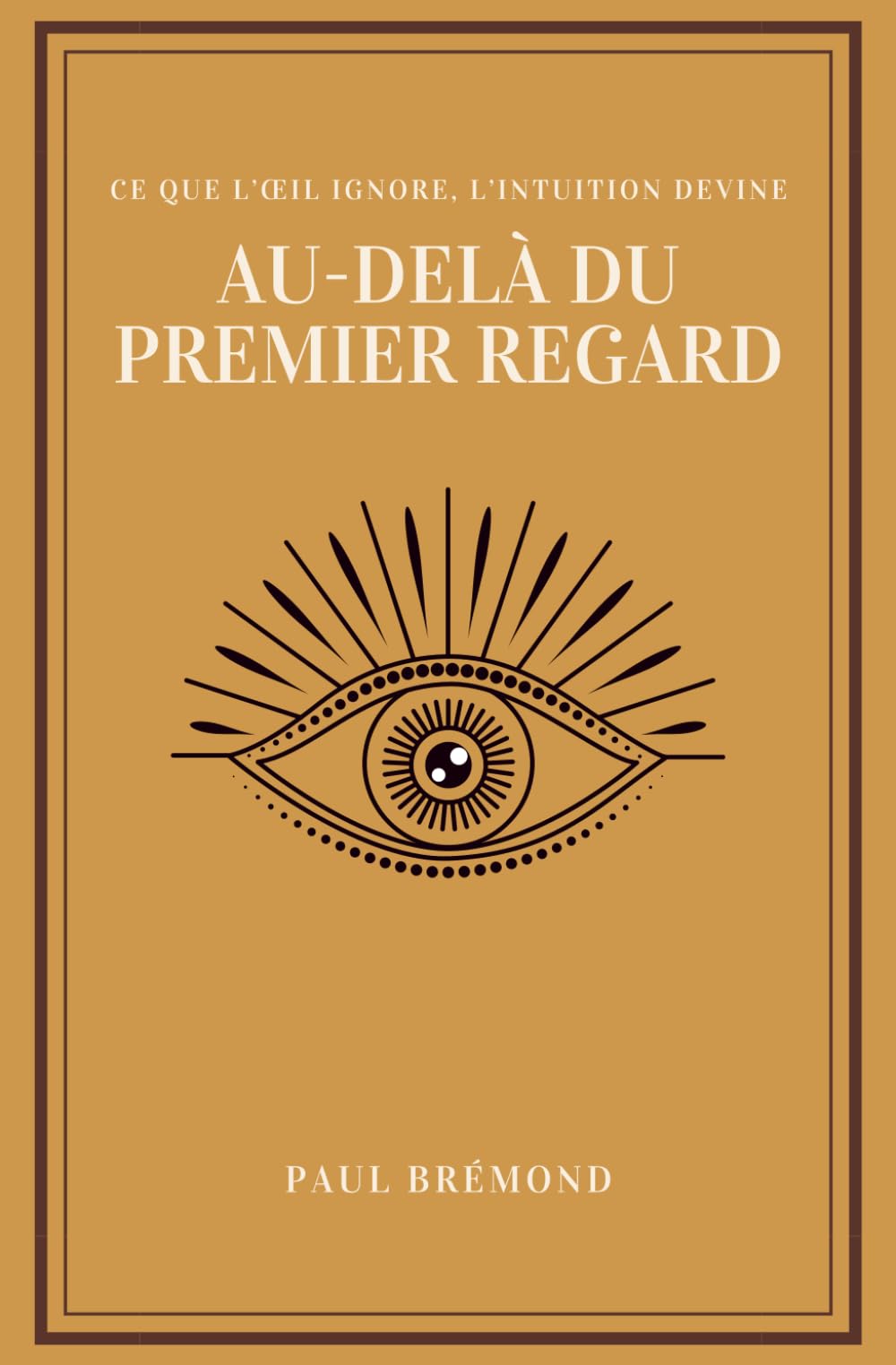 AU-DELÀ DU PREMIER REGARD: Ce que l’œil ignore, l’intuition devine book