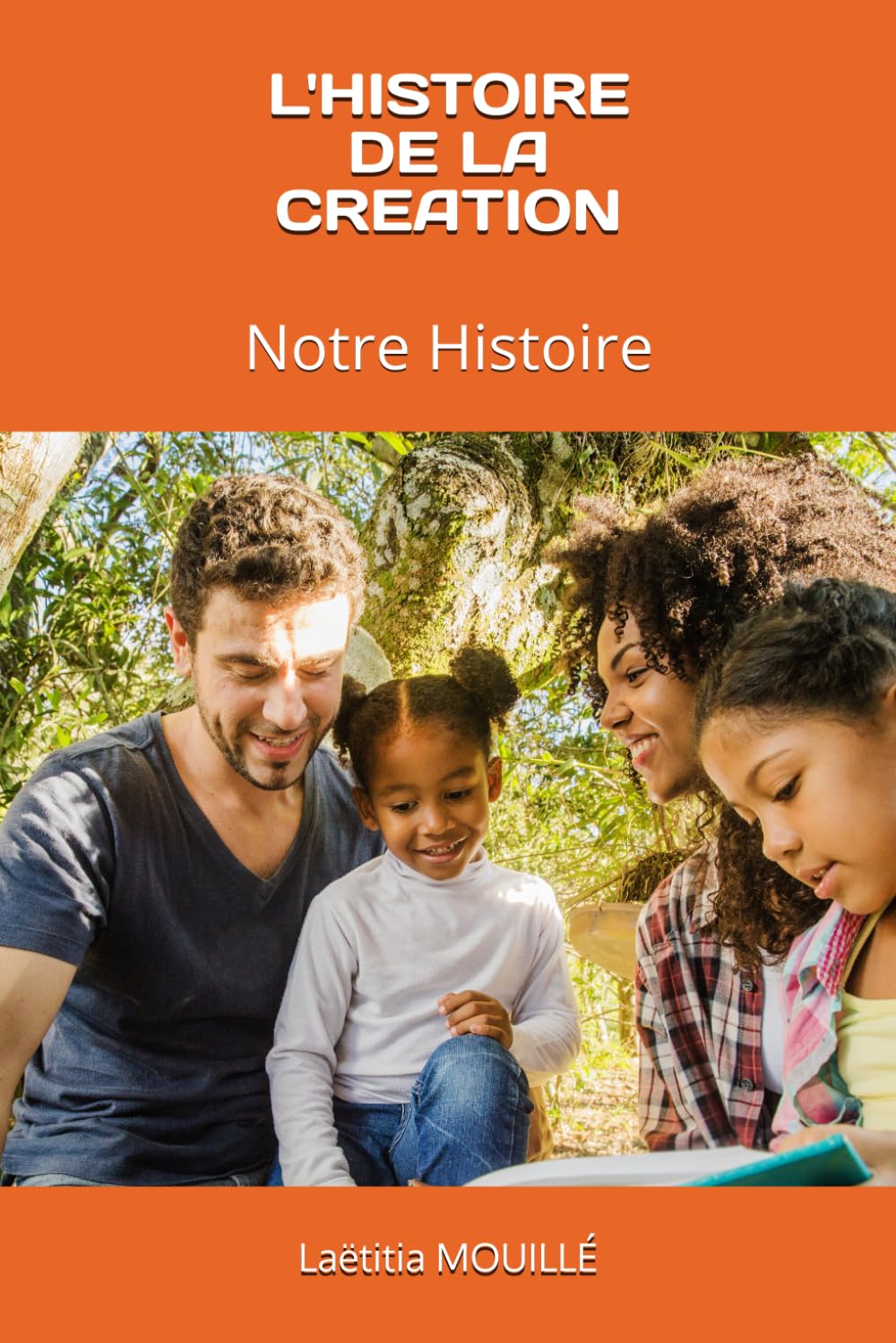 L'HISTOIRE DE LA CREATION: Notre Histoire book