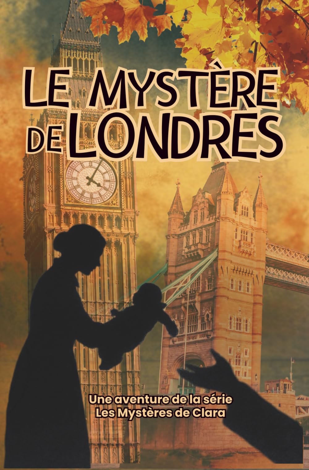 Le Mystère de Londres : Une aventure palpitante à travers les secrets de la capitale britannique... (Les Mystères de Clara Deschamps, Band 15) Manga