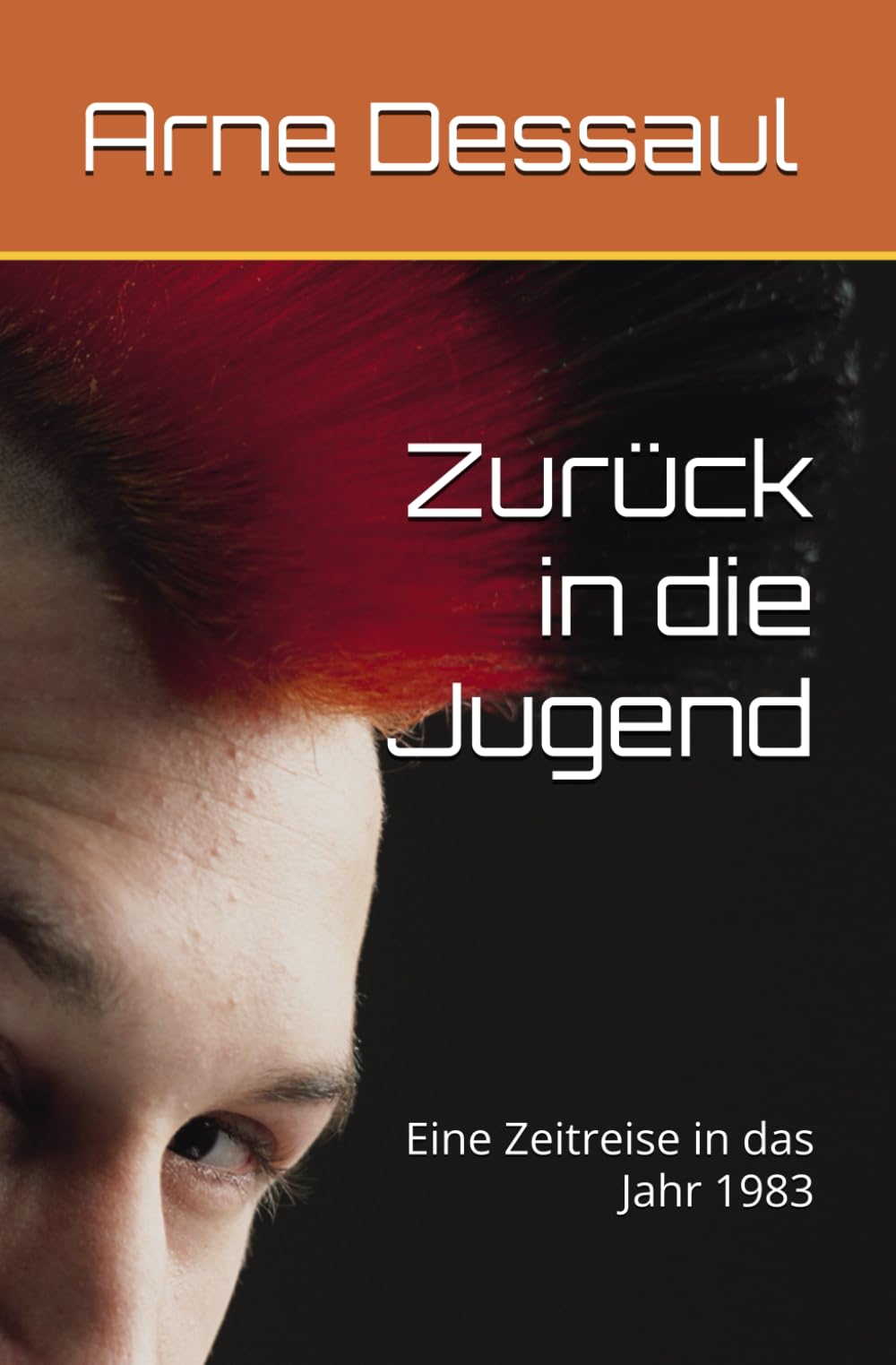 Zurück in die Jugend: Eine Zeitreise in das Jahr 1983 Contemporary literature