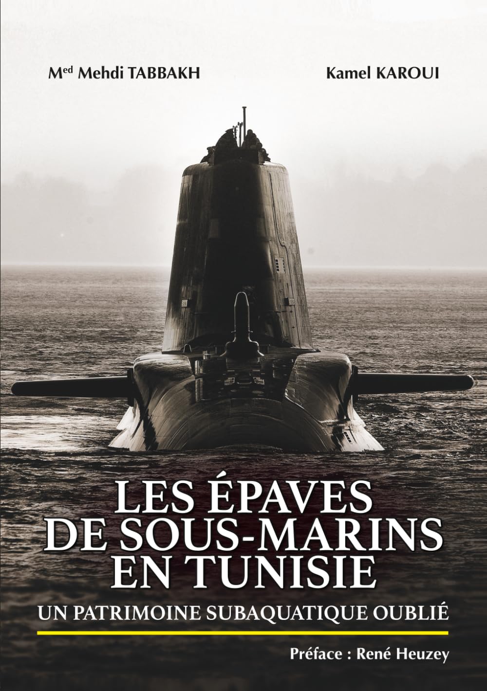 Les épaves de sous-marins en Tunisie: Un patrimoine subaquatique oublié book