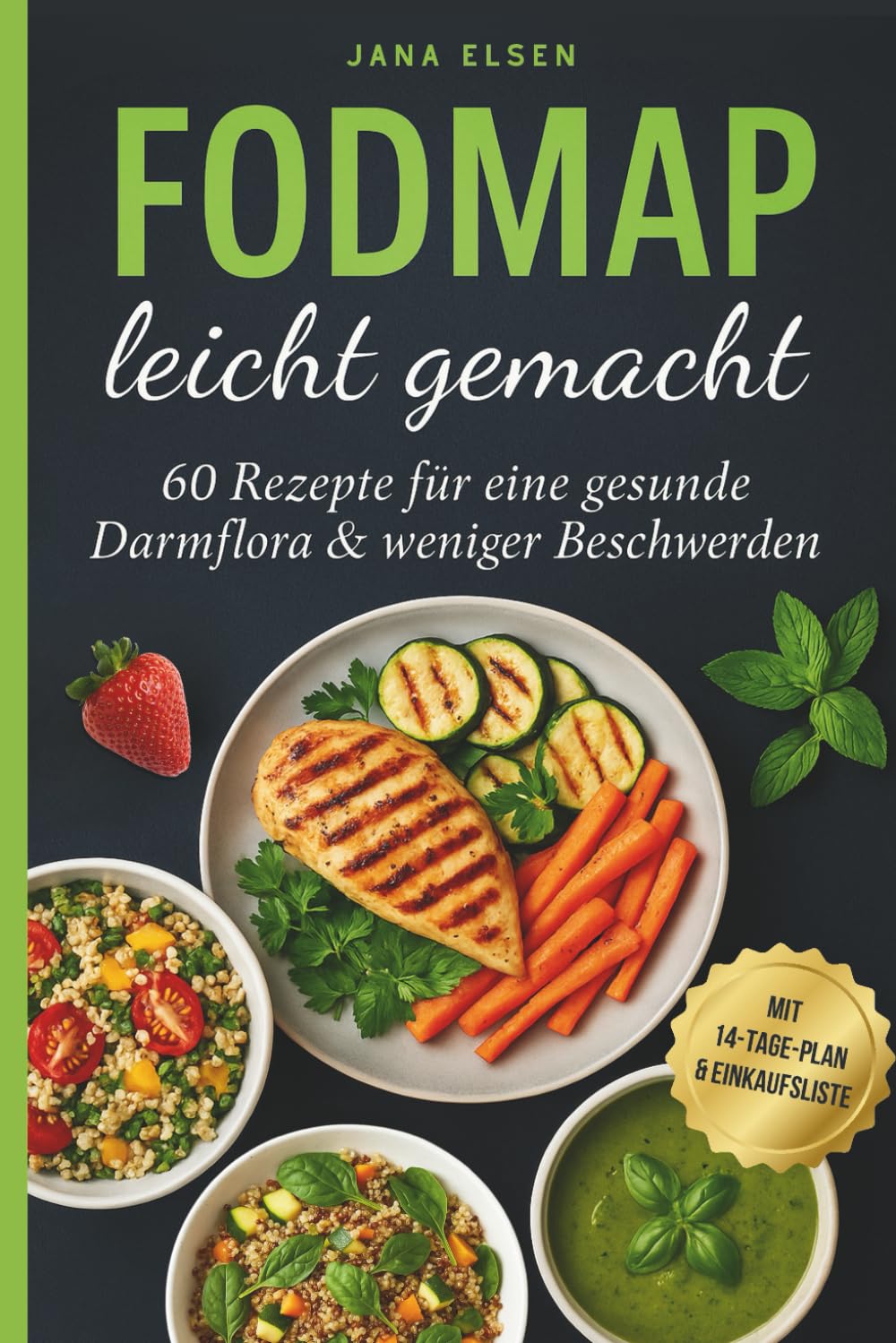 FODMAP leicht gemacht: 60 Rezepte für eine gesunde Darmflora & weniger Beschwerden Health, Nutrition & Fitness