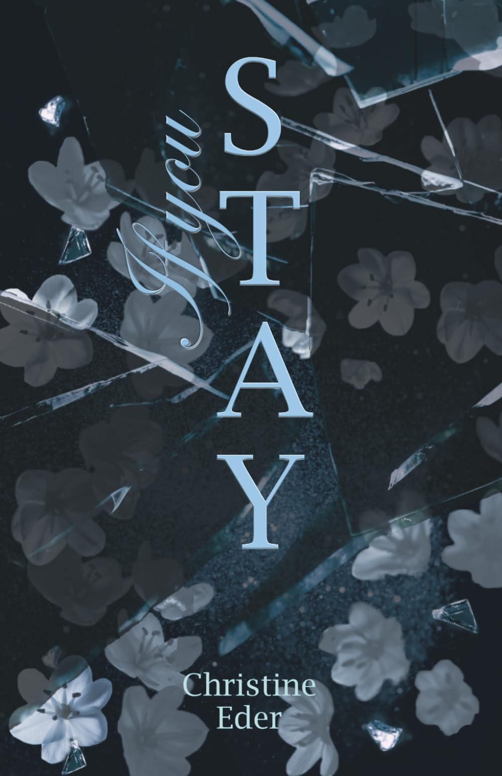 If you stay: Keine gewöhnliche Lovestory. Diese Liebe begann nicht mit einem Kuss – sondern am Abgrund. Contemporary literature Books