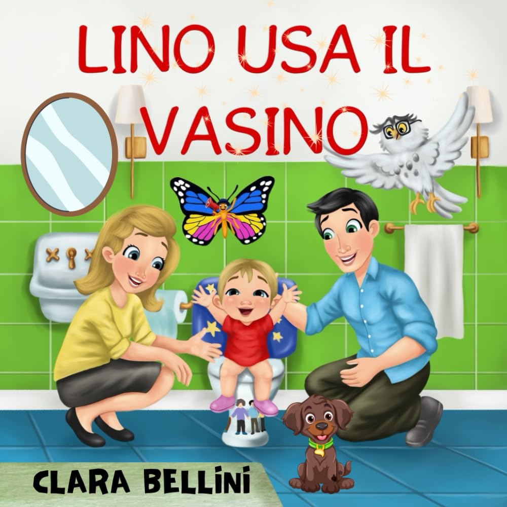 LINO USA IL VASINO: Libro sullo spannolinamento per bambini: Ediz. a colori book