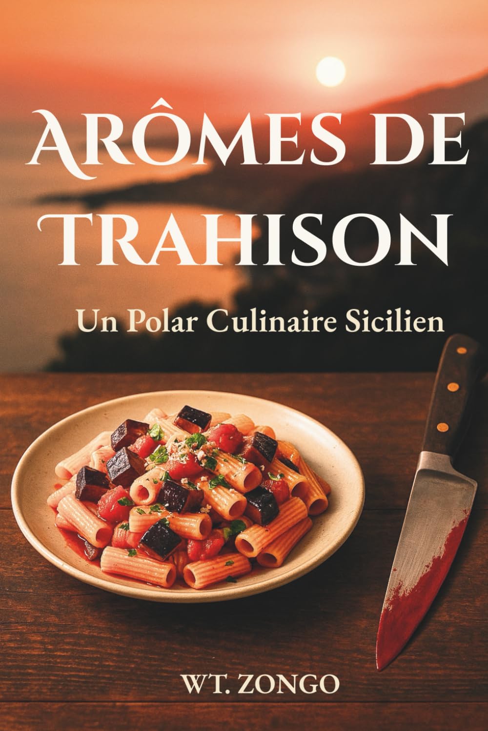 Arômes de Trahison: Un Polar Culinaire Sicilien book