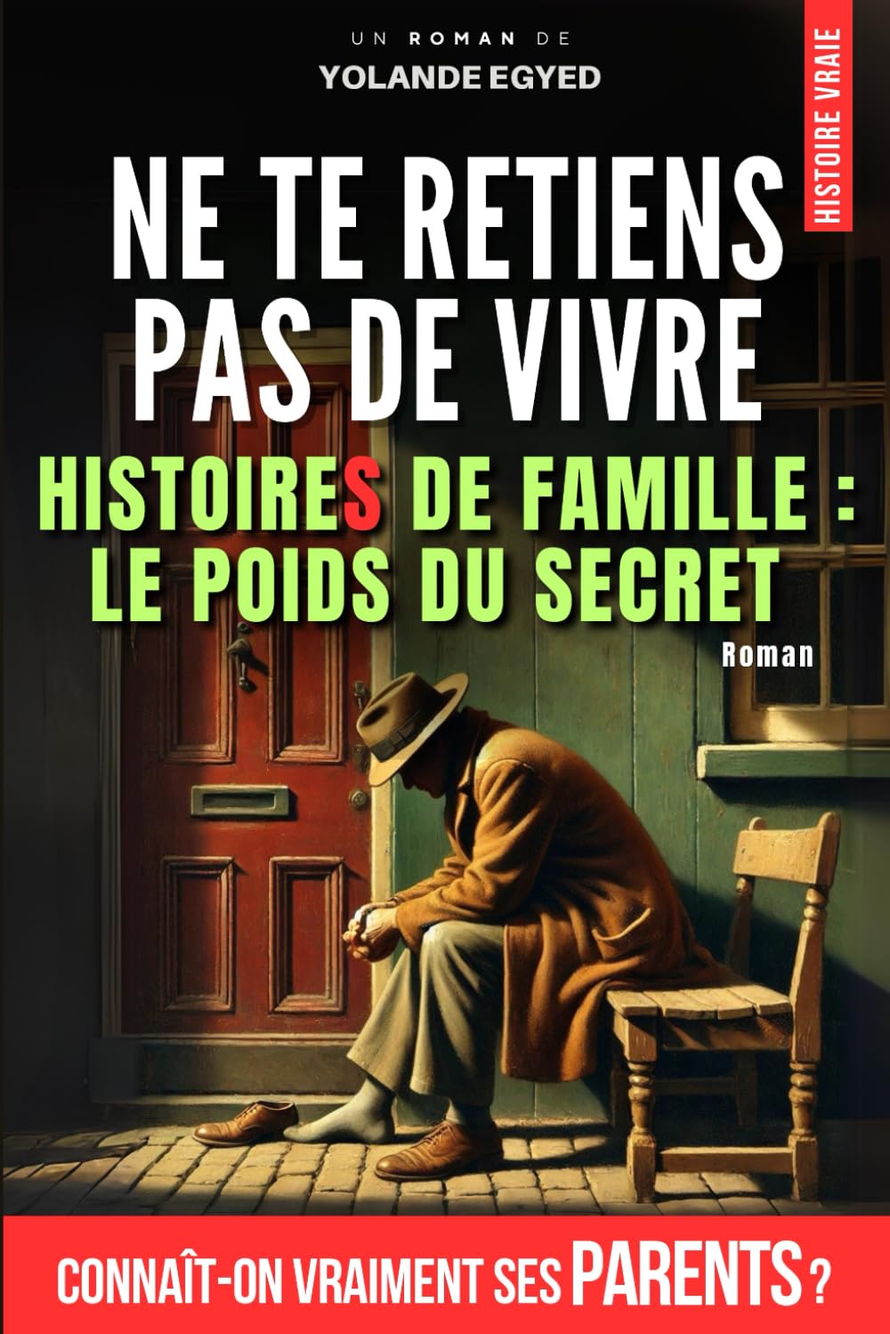 Ne te retiens pas de vivre (la quête de soi vers la résilience): Secrets de famille et poids du silence : Comment briser le tabou et accéder à la résilience (Connaît-on vraiment ses parents ?) book