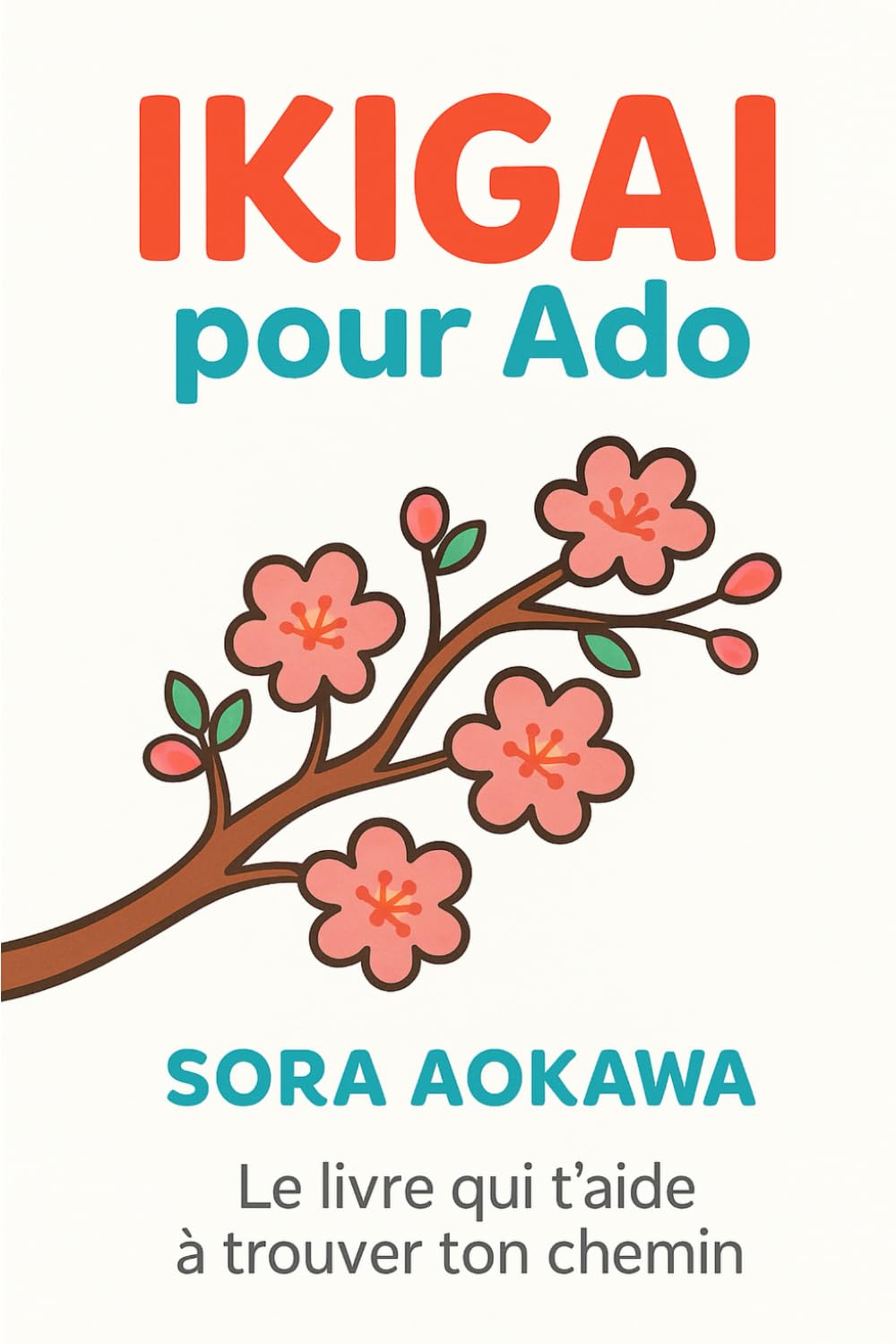 Ikigai pour Ado: Le livre qui t'aide à trouver ton chemin book