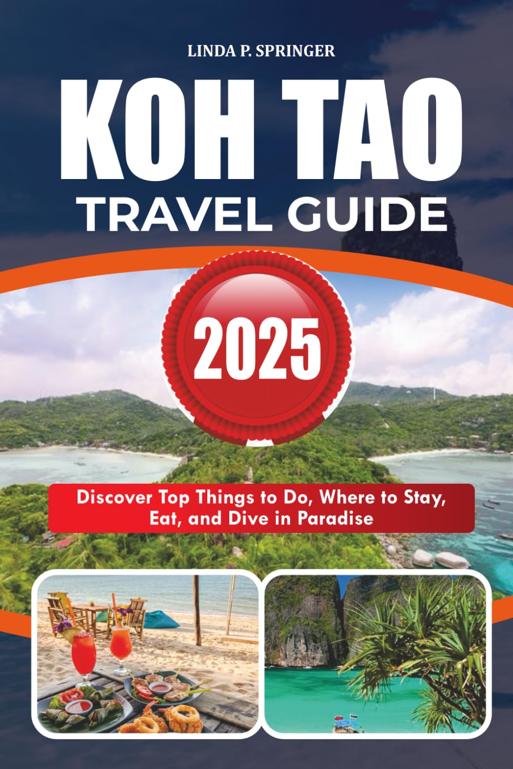 KOH TAO TRAVEL GUIDE 2025: Discover Top Things to Do, Where to Stay, Eat, and Dive in Paradise Travelogues