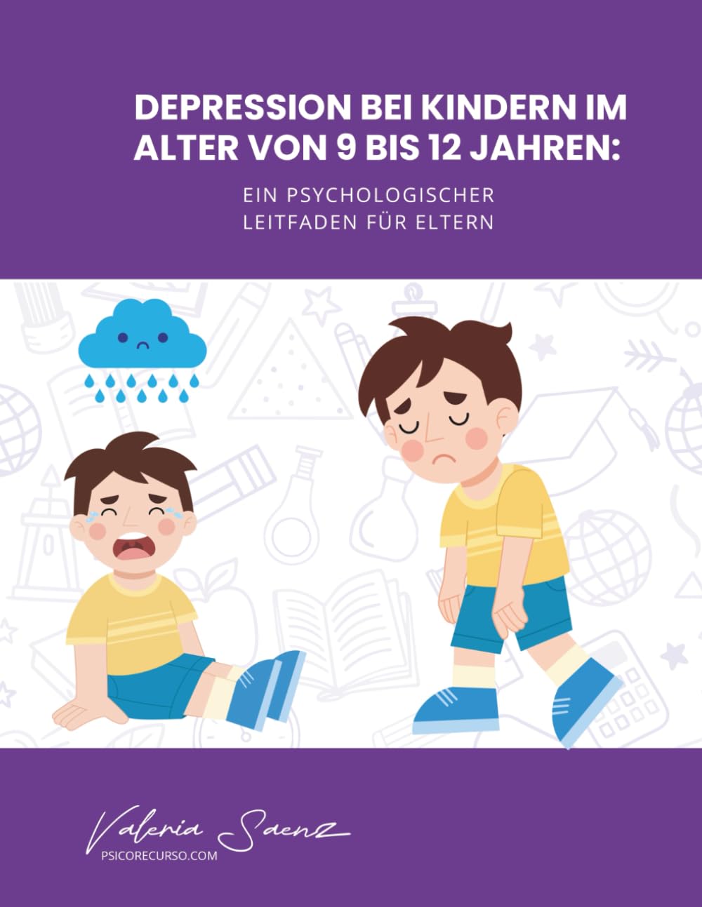 Depression bei Kindern im Alter von 9 bis 12 Jahren: Ein psychologischer Leitfaden für Eltern book