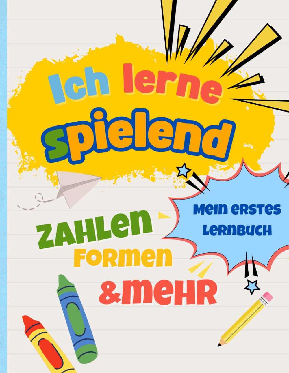 Ich lerne spielend: Mein Vorschulbuch für Schwungübungen, Formen, Zahlen und Rätsel – ab 4 Jahren book