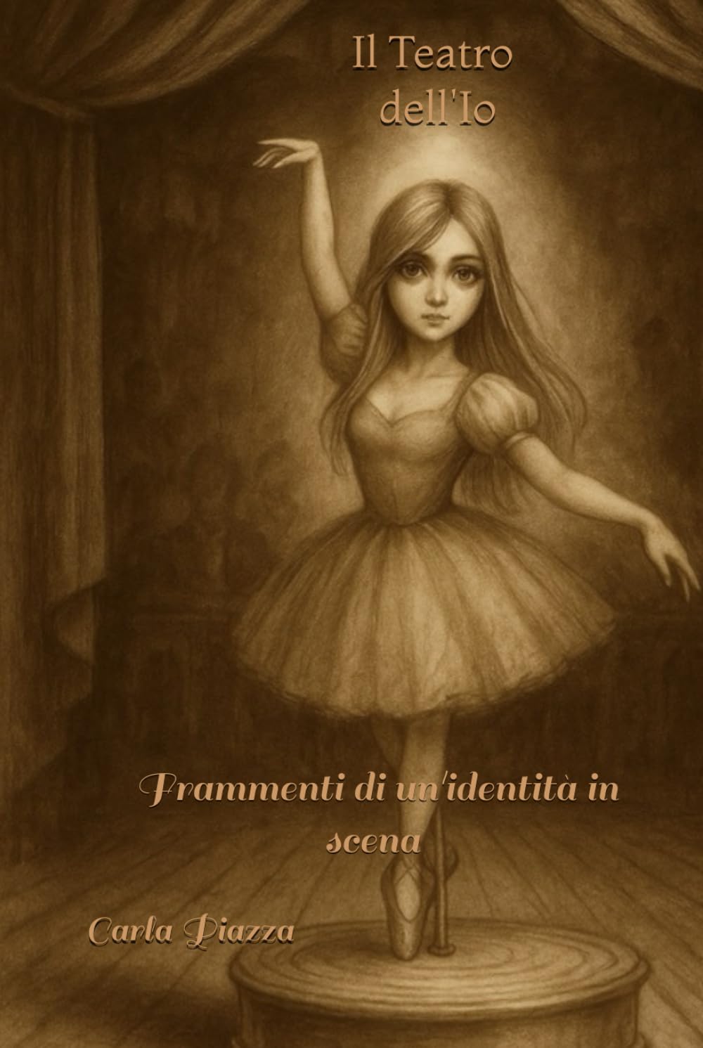 Il Teatro dell’io: Frammenti di un’identità in scena book