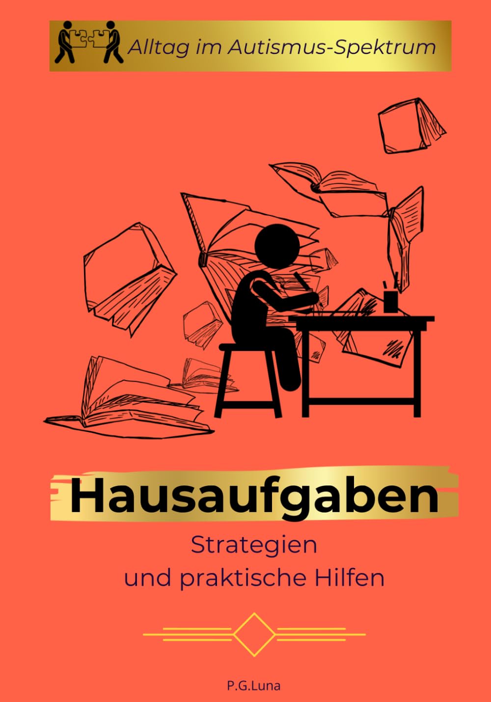 Hausaufgaben-Strategien und praktische Hilfen: Alltag im Autismus-Spektrum Education & Training