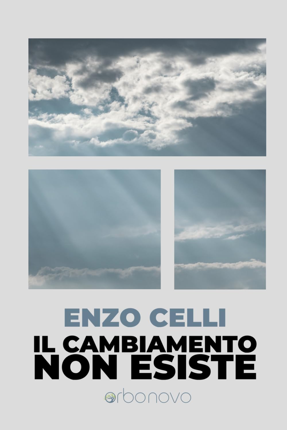 Il Cambiamento non esiste: Un viaggio di trasformazione in dieci soglie interiori book