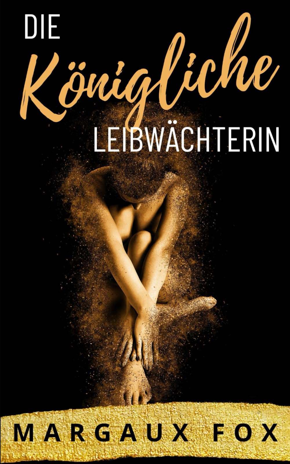 Die Königliche Leibwächterin: Eine royale Liebesgeschichte zwischen Frauen Eroticism