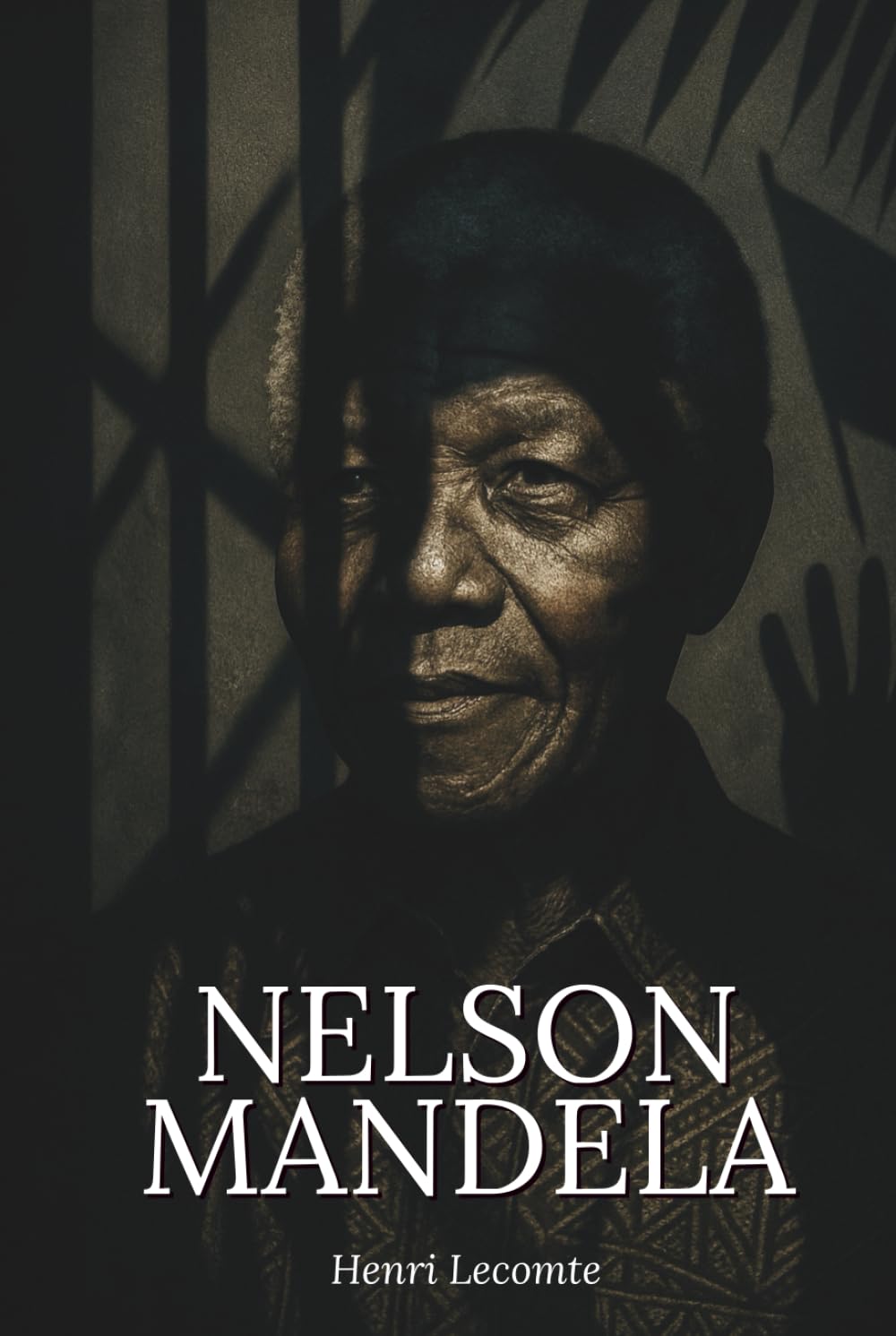 Nelson Mandela : l’essentiel de sa vie - Une biographie: Découvrez comment Nelson Mandela a transformé l’humiliation en force politique, la prison en école de sagesse, et refondé une nation fracturée. book