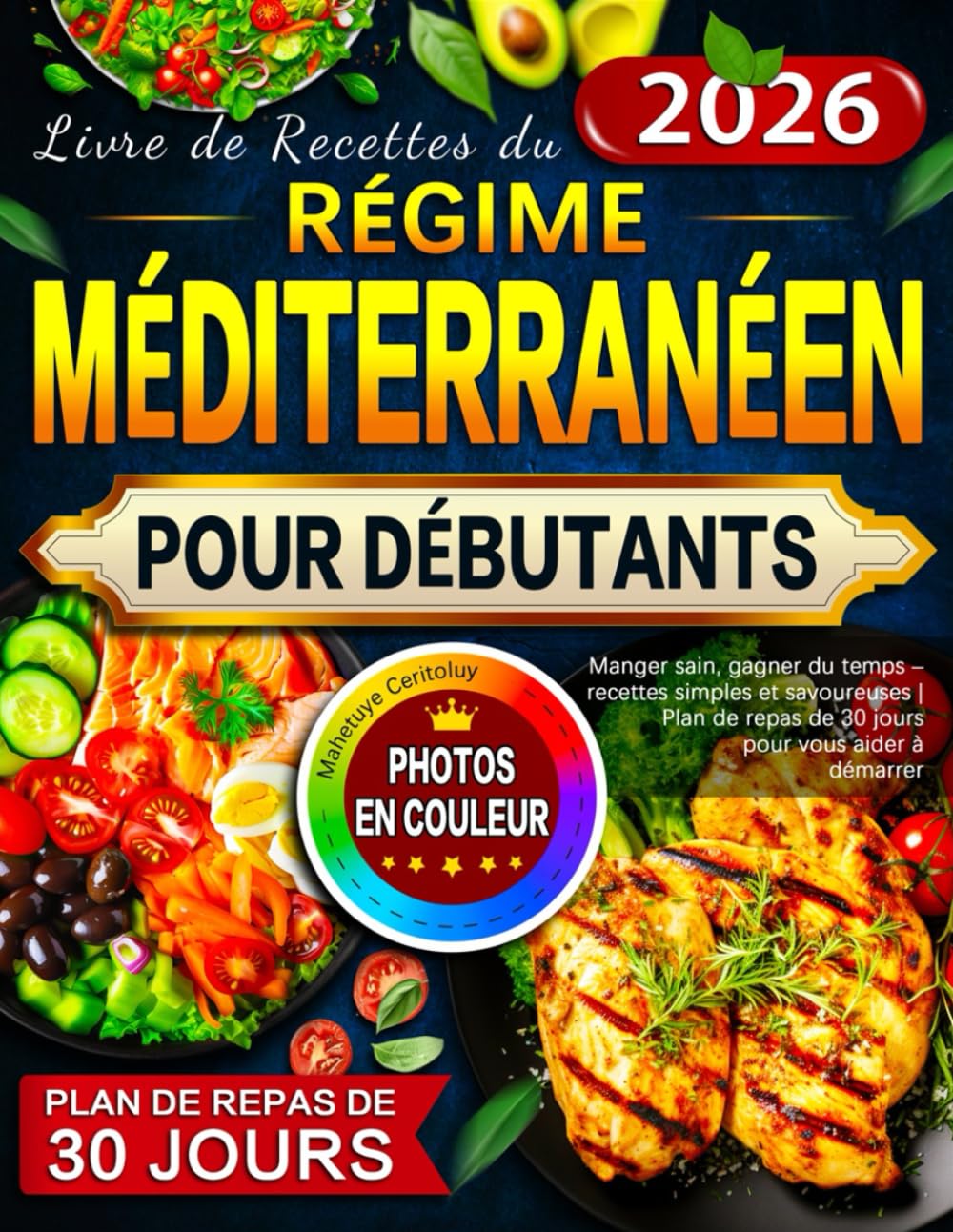 Livre de Recettes du Régime Méditerranéen pour Débutants: Manger sain, gagner du temps – recettes simples et savoureuses | Plan de repas de 30 jours pour vous aider à démarrer book