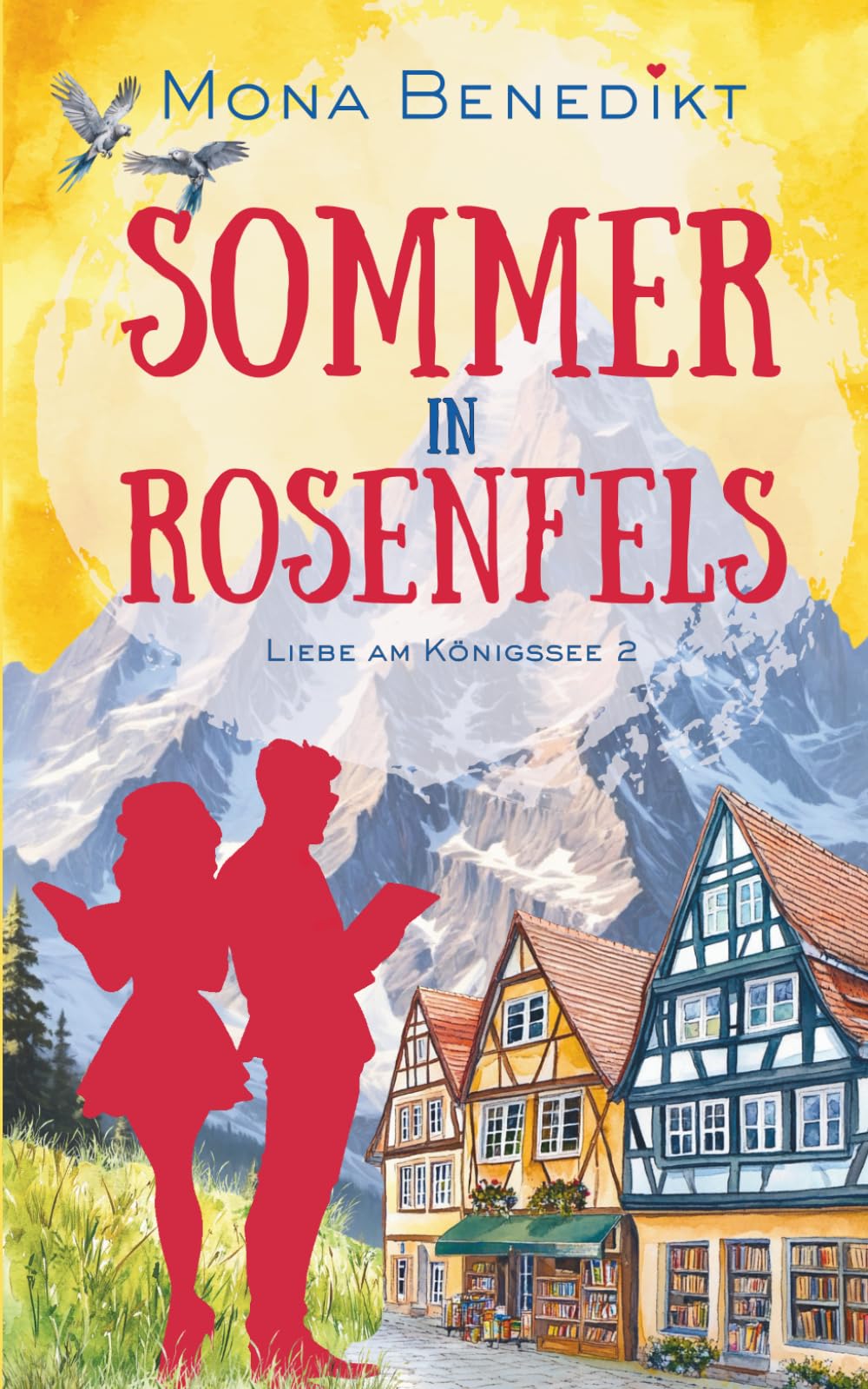 Sommer in Rosenfels: Liebe am Königssee 2 Contemporary Romance