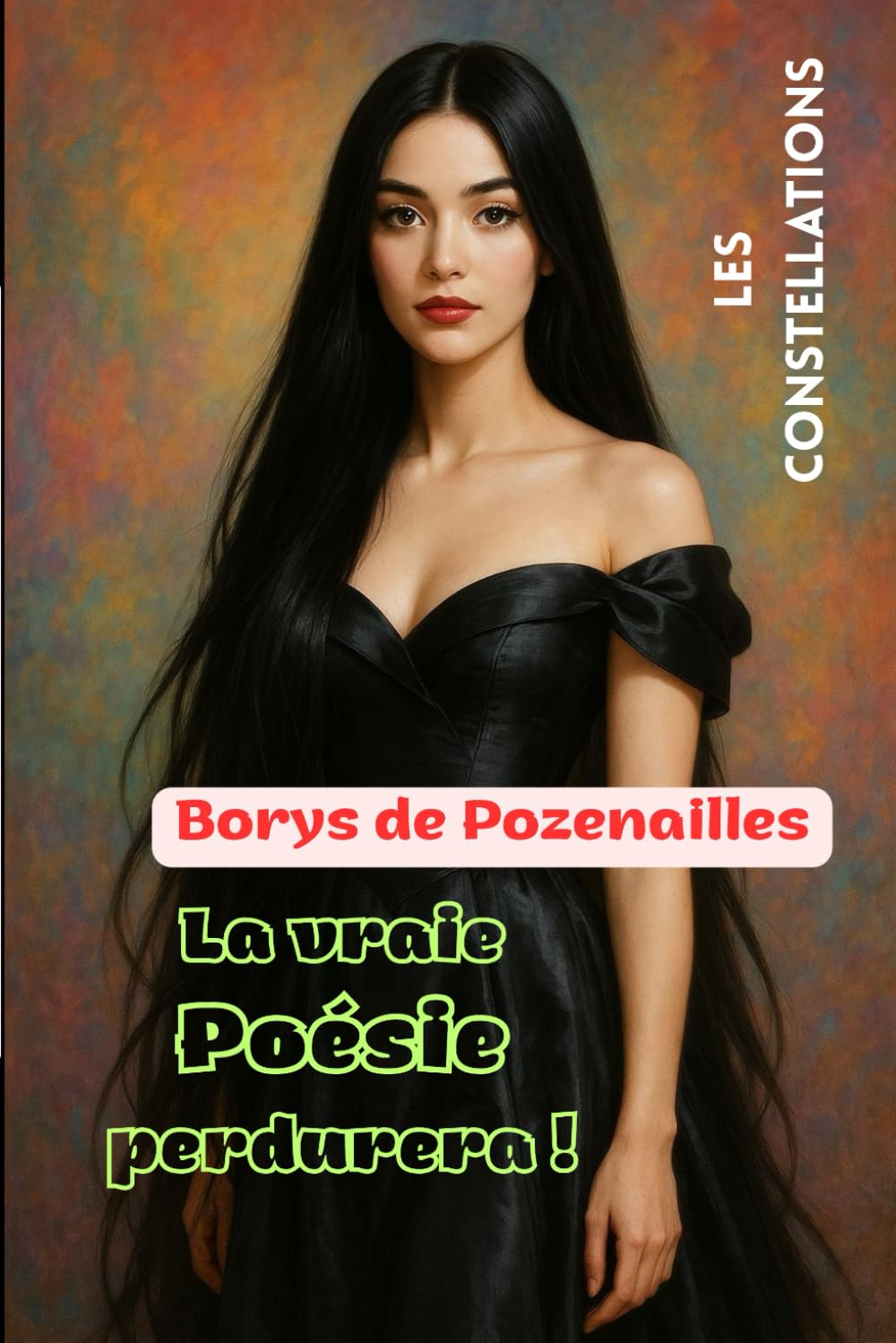 La vraie poésie perdurera !: Les Constellations book
