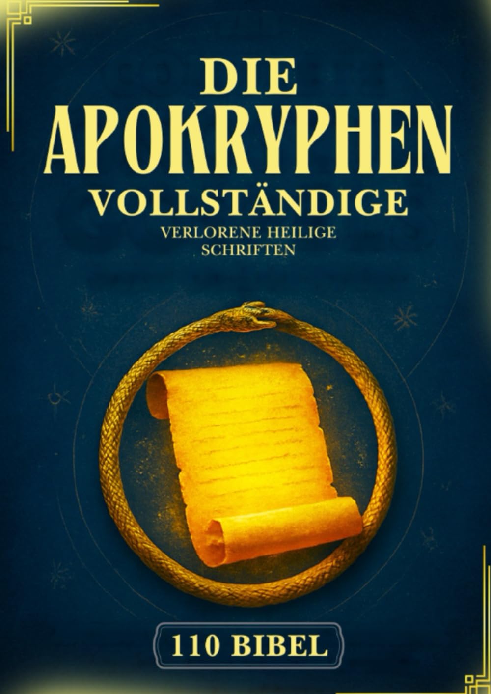 Die Vollständige Apokryphen Bibel: 110 Verlorene Und Vergessene Schriften Aus Dem Antiken Christentum, Judentum Und Der Äthiopisch-Orthodoxen Kirche (Henoch, Gnostische Evangelien Und Viele Mehr) Social Sciences