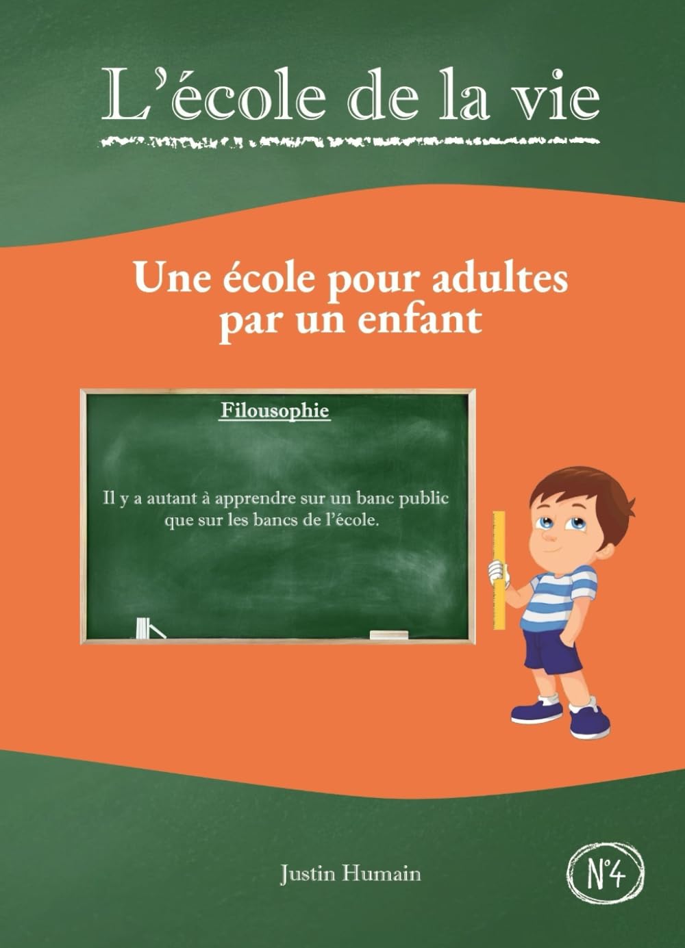 L'école de la vie: Une école pour adultes par un enfant book