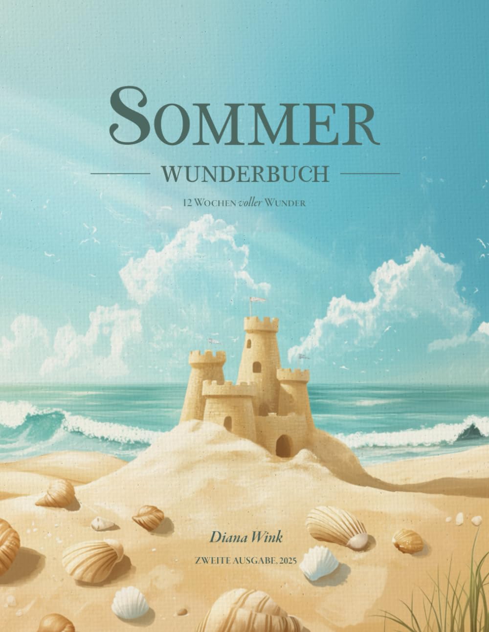 Sommer Wunderbuch: 12 Wochen voller Wunder (Wunderbuch Reihe) Non-fiction