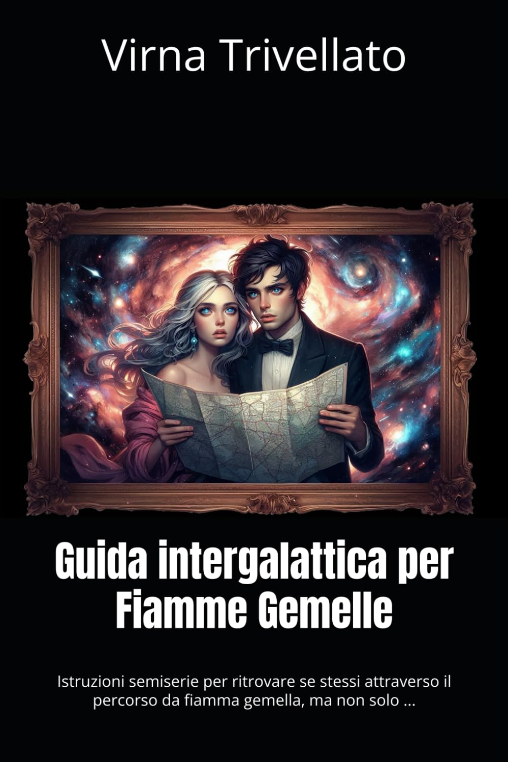 Guida intergalattica per Fiamme Gemelle: Istruzioni semiserie per ritrovare se stessi attraverso il percorso da fiamma gemella, ma non solo ... book