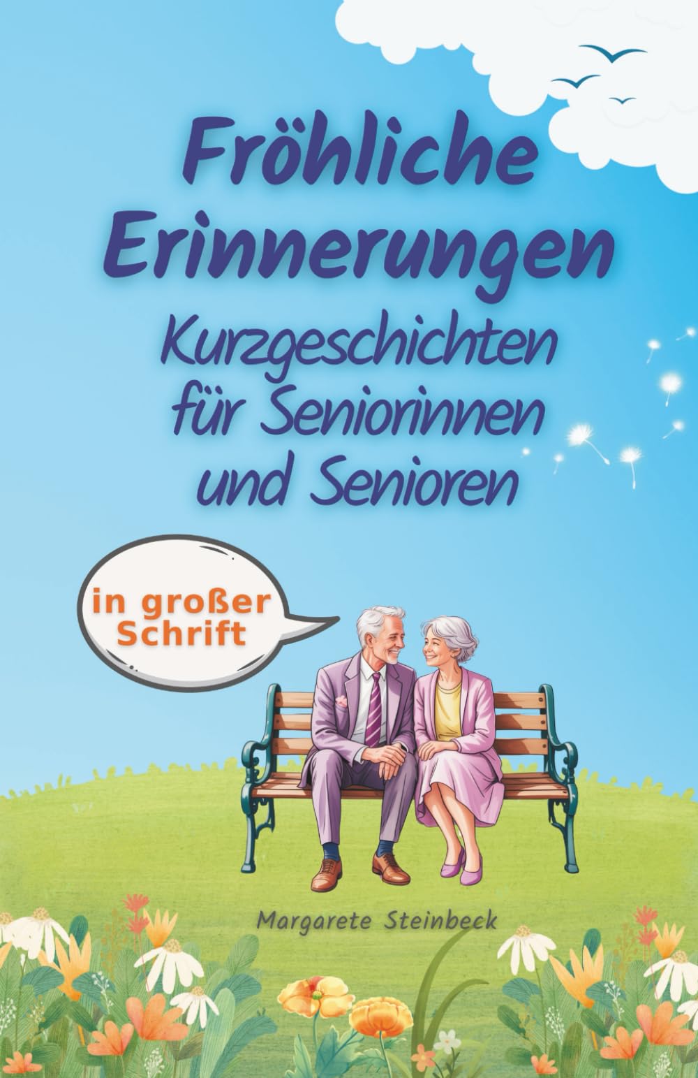 Fröhliche Erinnerungen. Kurzgeschichten für Seniorinnen und Senioren in großer Schrift: Humorvolle 10-Minuten-Lektüren für ein aktives Gedächtnis. Perfekt als unterhaltsames Seniorengeschenk Contemporary literature Books
