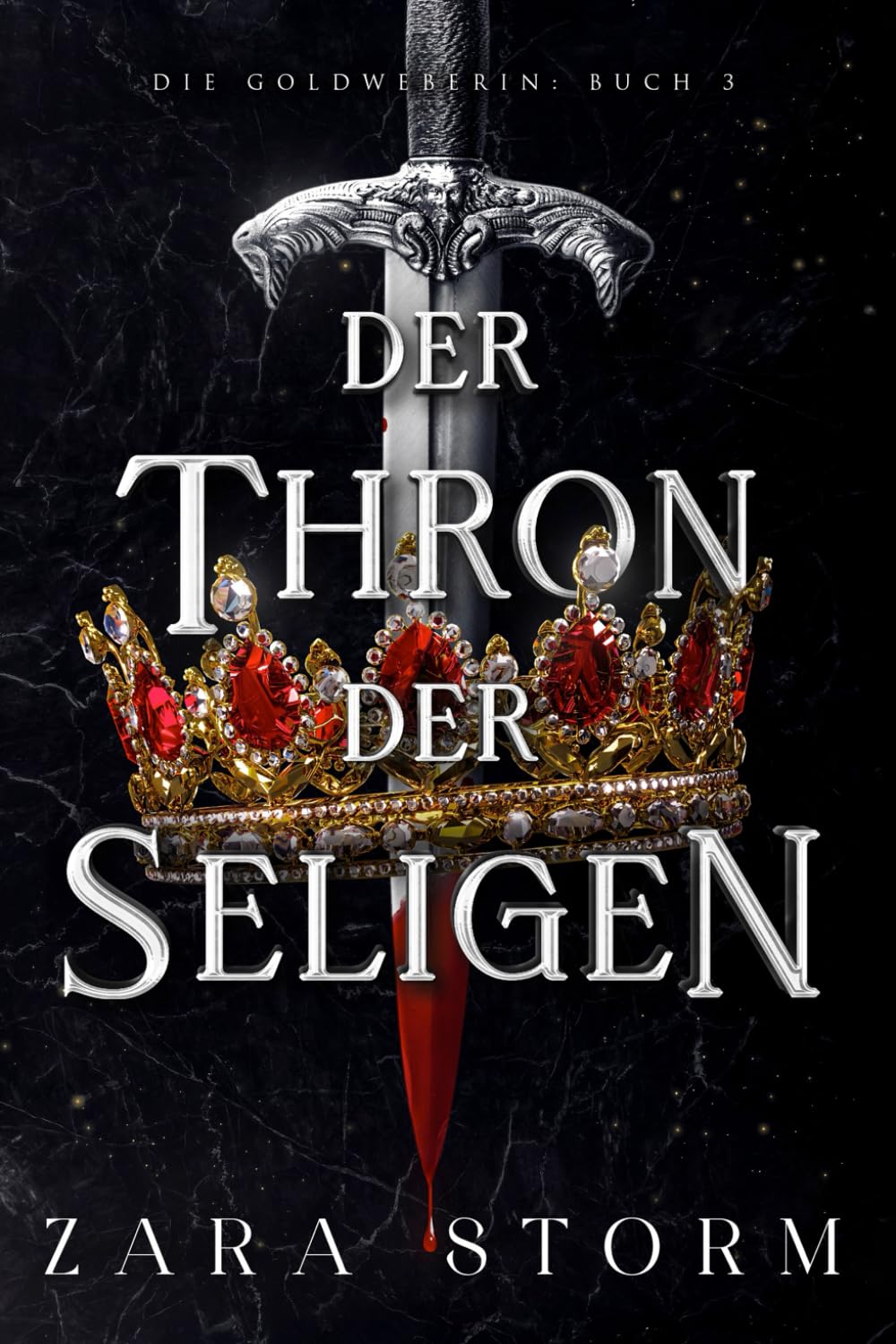 Der Thron der Seligen: Eine düstere Fantasy-Romanze (Die Goldweberin, Band 3) Romance