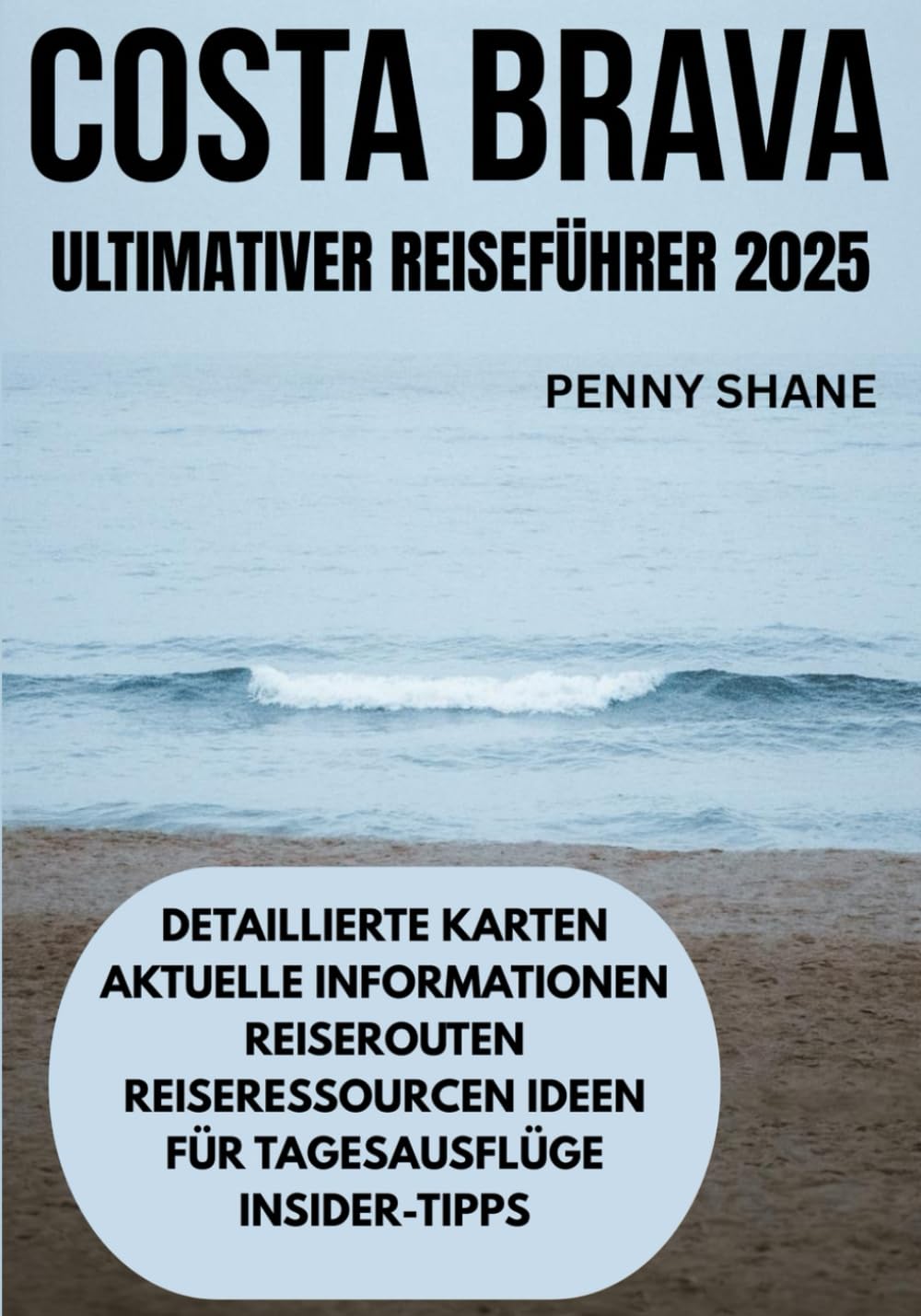 COSTA BRAVA ULTIMATIVER REISEFÜHRER 2025 Travel Guides