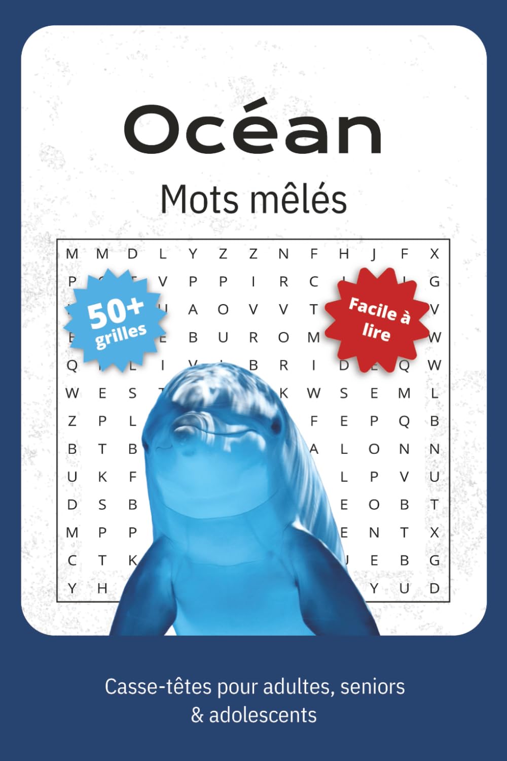 Mots Mêlés sur l’Océan: Jeux de mots mêlés autour de la vie marine, des récifs, des courants et de la navigation book