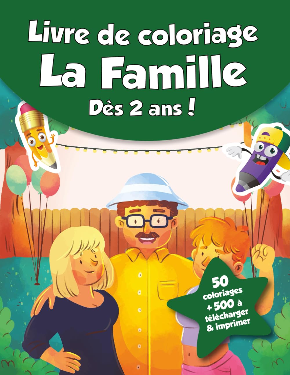 Livre de coloriage pour enfants - La Famille (dès 2 ans): 50 coloriages + 500 à télécharger & imprimer ! book