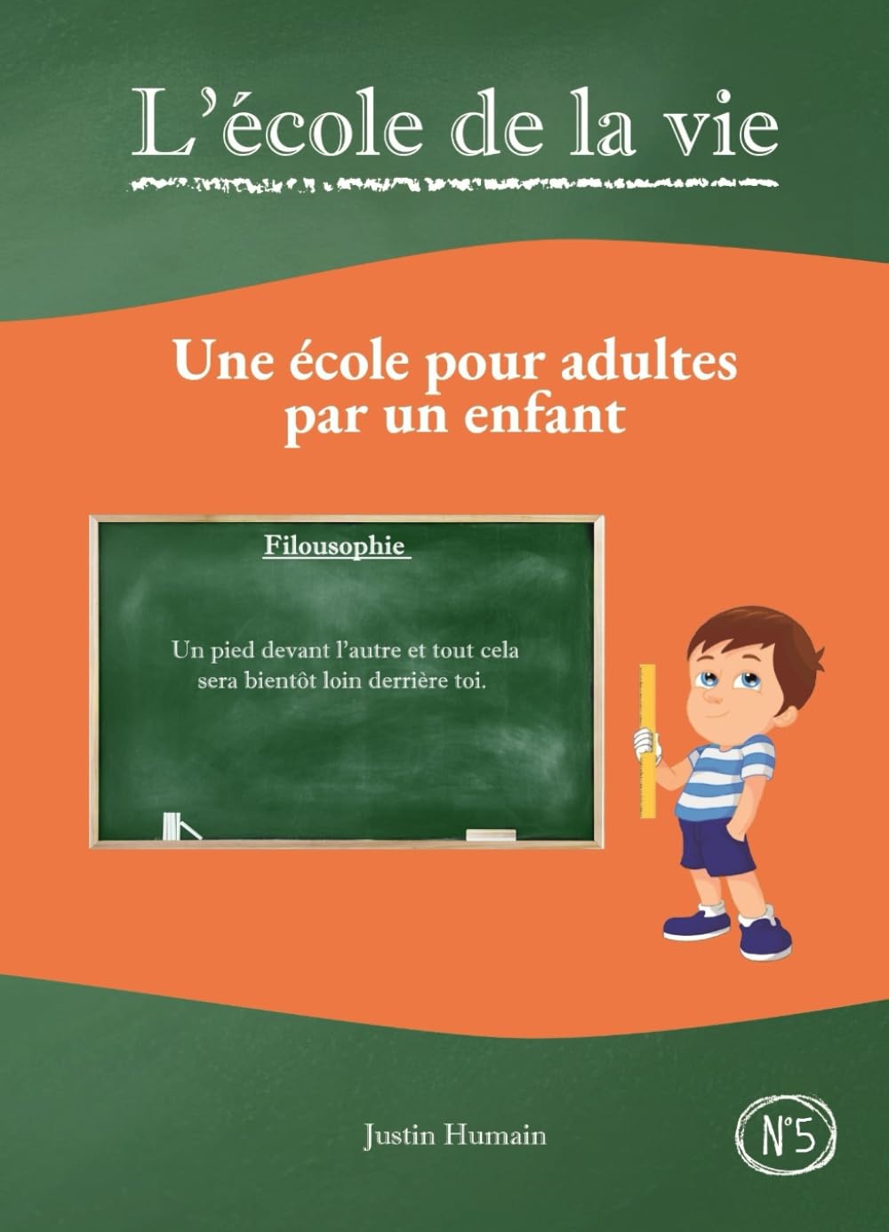 L'école de la vie: Une école pour adultes par un enfant book