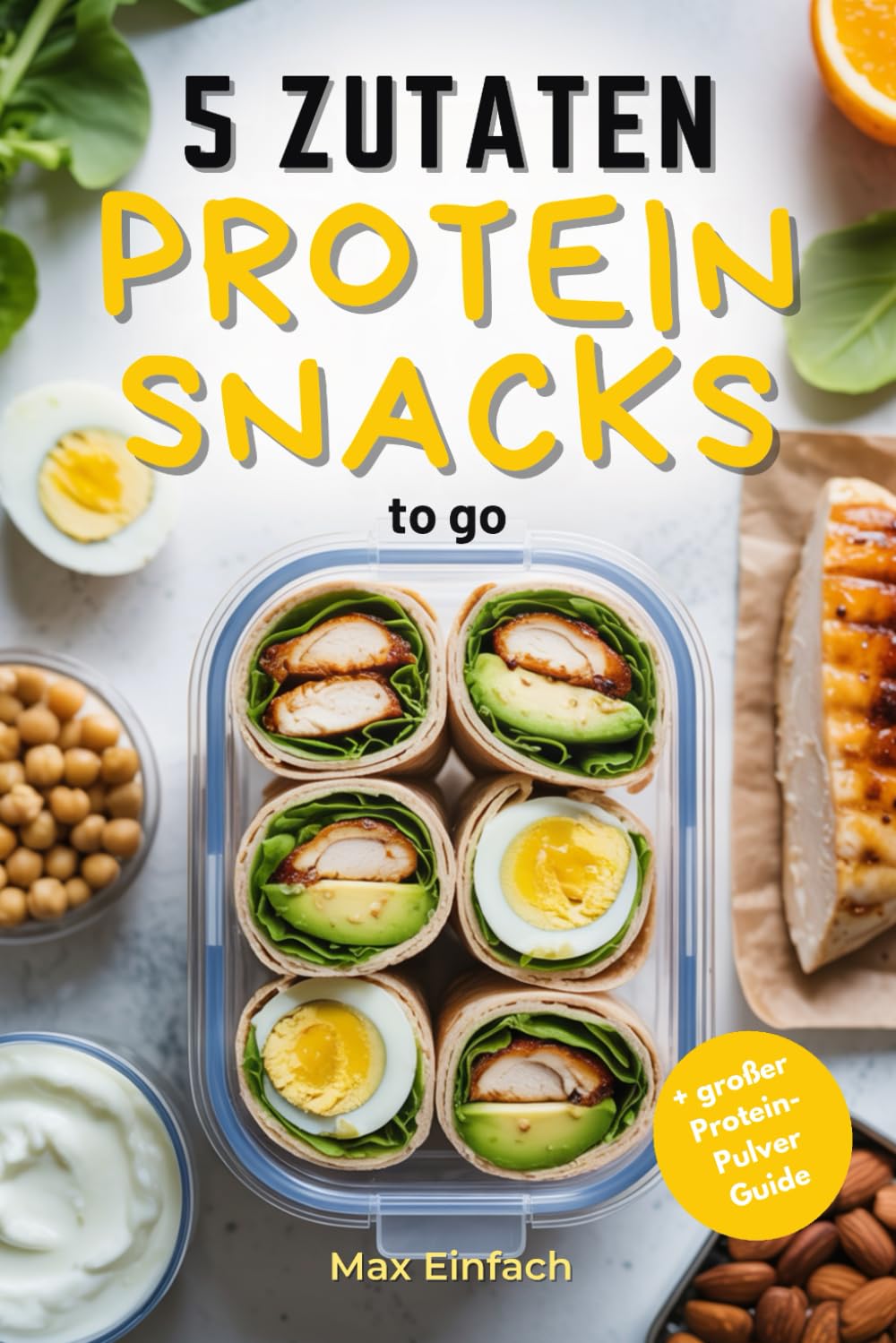 5 Zutaten Protein Snacks to go: 50 schnelle, gesunde Rezepte für Meal Prep und Fitness Health, Nutrition & Fitness