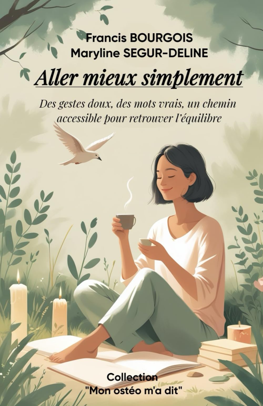 Aller mieux simplement: Des gestes doux, des mots vrais, un chemin accessible pour retrouver l’équilibre book