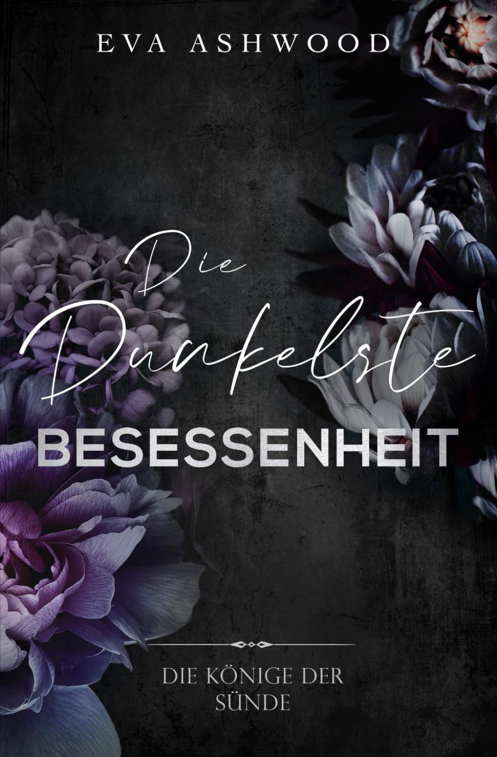 Die dunkelste Besessenheit (Die Könige der Sünde, Band 1) Romantic Thrillers